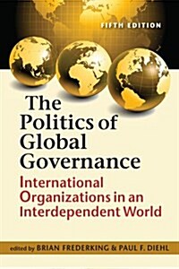 The Politics of Global Governance (Paperback, 5th)