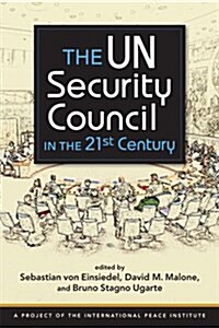 The Un Security Council in the 21st Century (Paperback)