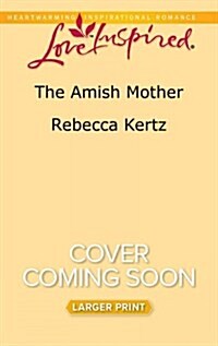 The Amish Mother (Mass Market Paperback, Large Print)