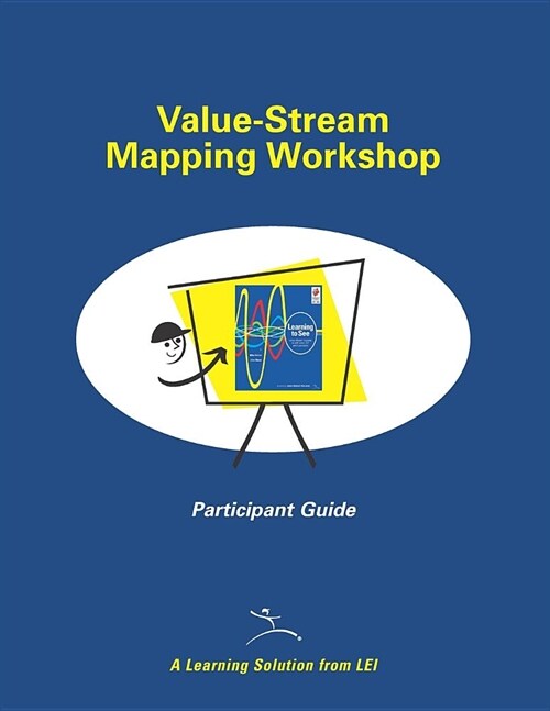 Value-Stream Mapping Workshop Participant Guide (Paperback)