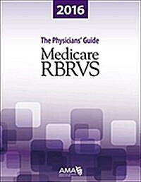 Medicare RBRVS: The Physicians Guide (Paperback, 2016)