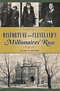 Misfortune on Clevelands Millionaires Row (Paperback)