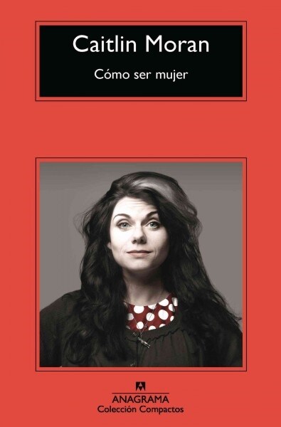 Como ser mujer / How to Build a Woman (Paperback)