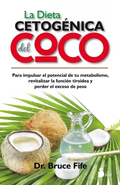 La Dieta Cetogenica del Coco (Paperback)