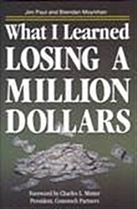 What I Learned Losing a Million Dollars (Hardcover)