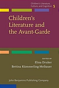 Childrens Literature and the Avant-garde (Hardcover)