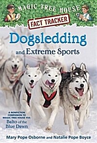 [중고] Magic Tree House FACT TRACKER #34 : Dogsledding and Extreme Sports (Paperback)