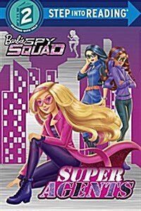 Super Agents (Barbie Spy Squad) (Library Binding)