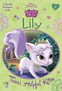 Lily: Tiana's Helpful Kitten (Paperback)