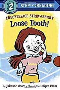 [중고] Freckleface Strawberry: Loose Tooth! (Paperback)
