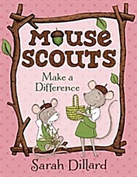 Mouse Scouts: Make a Difference (Hardcover)