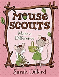 Mouse Scouts: Make a Difference (Library Binding)