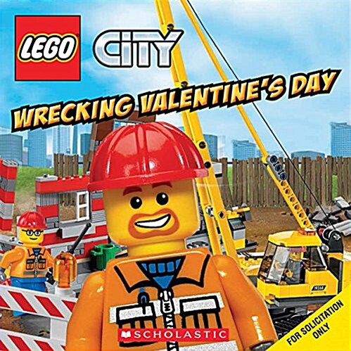 Wrecking Valentines Day! (Lego City: 8x8) (Paperback)