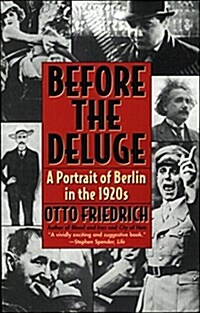 Before the Deluge: A Portrait of Berlin in the 1920s (Paperback)