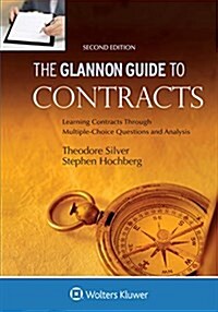 Glannon Guide to Contracts: Learning Contracts Through Multiple-Choice Questions and Analysis (Paperback, 2)