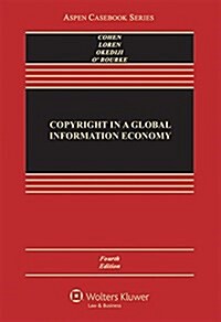 Copyright in a Global Information Economy (Hardcover, 4, Revised)