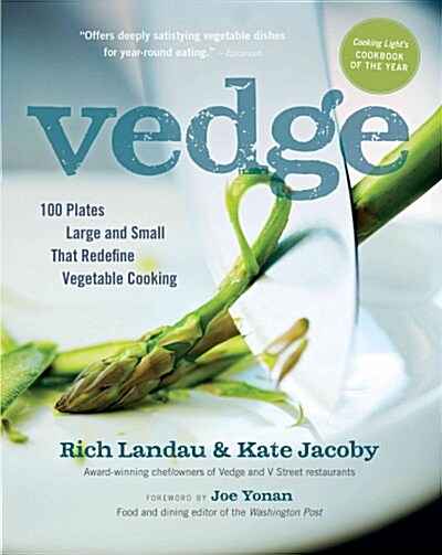 Vedge: 100 Plates Large and Small That Redefine Vegetable Cooking (Paperback)