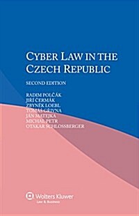 Cyber Law in the Czech Republic (Paperback)
