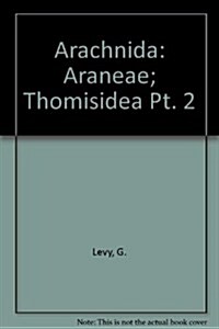 Arachnida II - Araneae: Thomisidae (Hardcover)