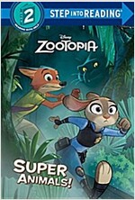 Zootopia Super Animals! (Hardcover)