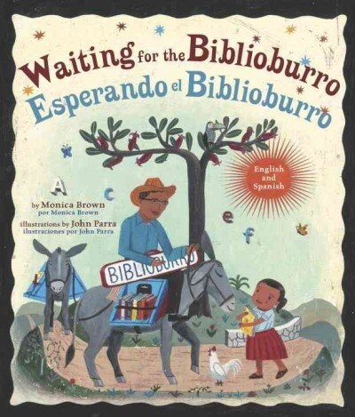 Waiting for the Biblioburro/Esperando El Biblioburro: (spanish-English Bilingual Edition) (Library Binding)