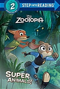 Zootopia Super Animals! (Hardcover)