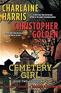 Cemetery Girl: Book Two: Inheritance (Hardcover)