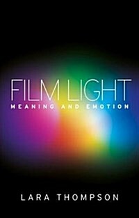 Film Light : Meaning and Emotion (Paperback)