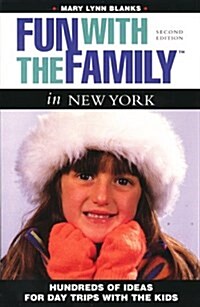 Fun with the Family in New York: Hundreds of Ideas for Day Trips with the Kids (Fun with the Family Series) (Paperback, 2nd)