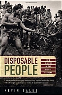 Disposable People: New Slavery in the Global Economy (Paperback, original)