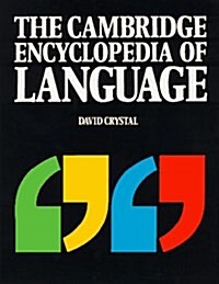 The Cambridge Encyclopedia of Language (Paperback, First Edition)