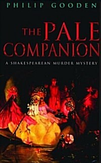 The Pale Companion (Shakespearean Murder Mysteries, No. 3) (Paperback)