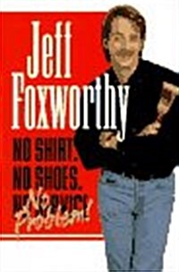 No Shirt, No Shoes, No Problem! (Hardcover, 1st)