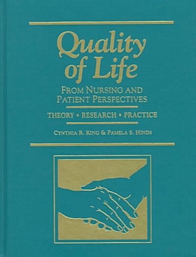 Quality of Life: Nursing & Patient Perspectives (Paperback)