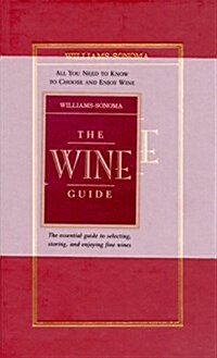 The Wine Guide (Williams-Sonoma Guides) (Hardcover)