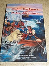 Stefan Derksens Polar Adventure (Paperback)