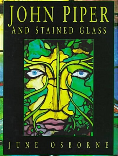John Piper and Stained Glass (Hardcover)