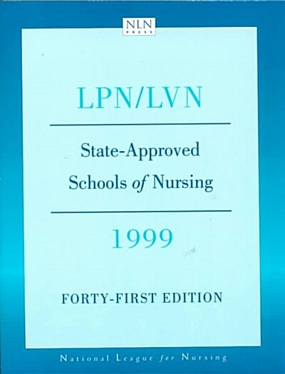 State Approved Schools of Nursing- LPN/LVN 1999 (Paperback, 41)