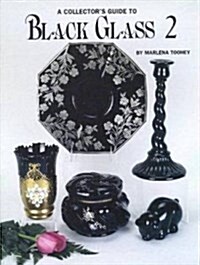 Collectors Guide to Black Glass 2 (Paperback)