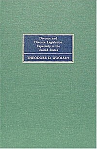 Divorce and Divorce Legislation Especially in the United States (Hardcover, 2nd, Revised)