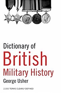 Dictionary of British Military History (Paperback, 2nd edition)
