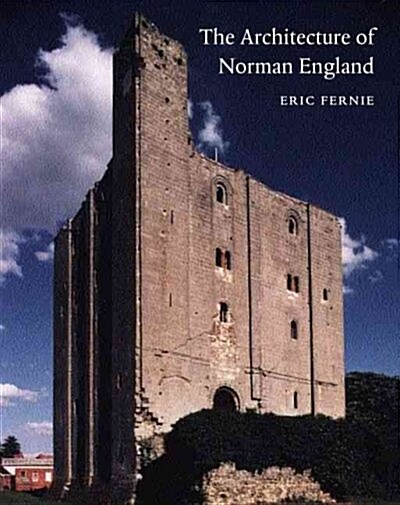 The Architecture of Norman England (Hardcover)