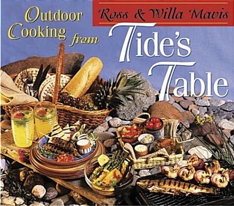 Outdoor Cooking from Tides Table (Paperback, Illustrated)