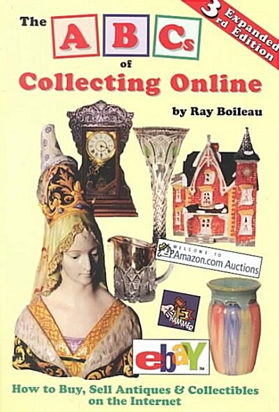 The ABCs of Collecting Online (Paperback, 3rd)