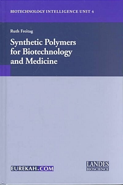 Synthetic Polymers for Biotechnology and Medicine (Hardcover)