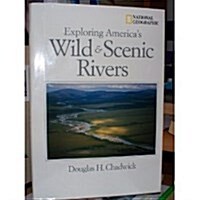 Exploring Americas Wild & Scenic Rivers (Hardcover)