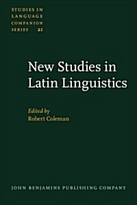 New Studies in Latin Linguistics (Hardcover)