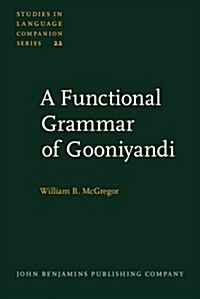 A Functional Grammar of Gooniyandi (Hardcover)