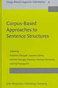 Corpus-based Approaches To Sentence Structures (Hardcover)