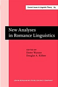 New Analyses in Romance Linguistics (Hardcover)